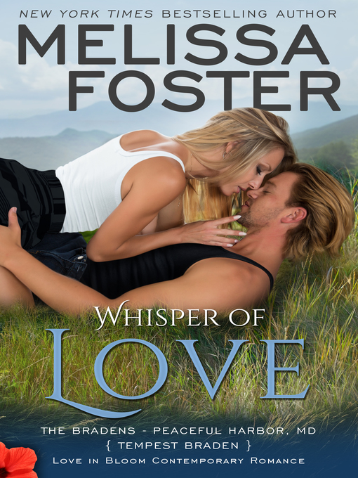 Title details for Whisper of Love (The Bradens at Peaceful Harbor, Book Five) by Melissa Foster - Available